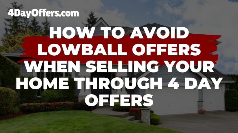 How to Avoid Lowball Investors with the 4 Day Offers Program